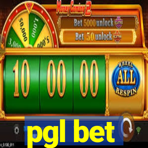 pgl bet